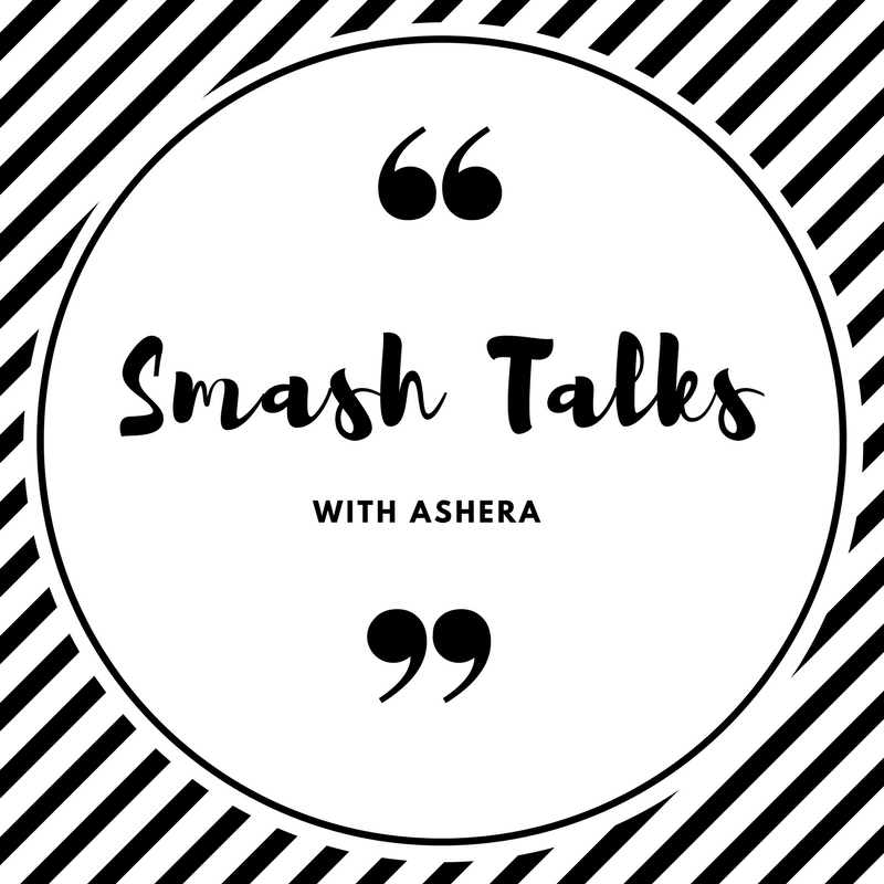 Smash Talks with Ashera